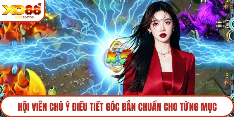 Hội viên chú ý điều tiết góc bắn chuẩn cho từng mục