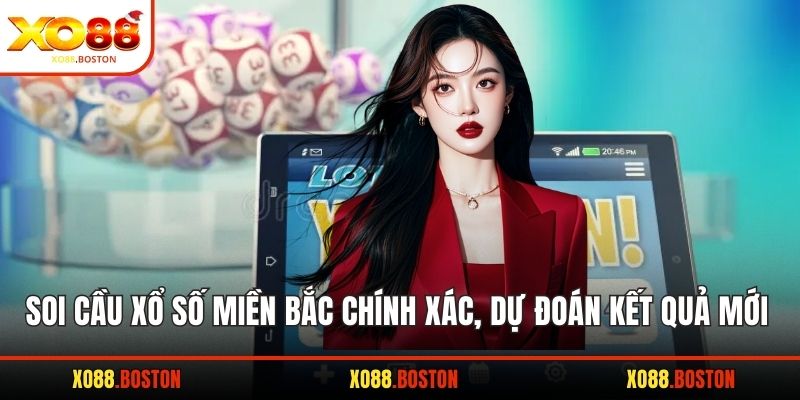 soi cầu xổ số miền bắc